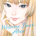 WELCOME BACK, ALICE 01
